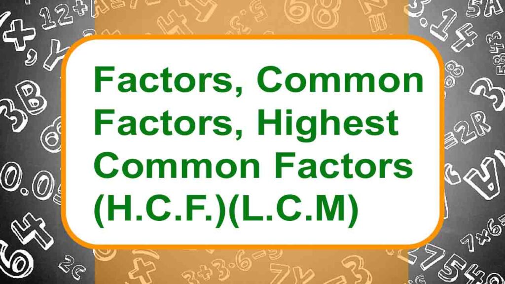 factors-and-multiples-factors-common-factors-highest-common