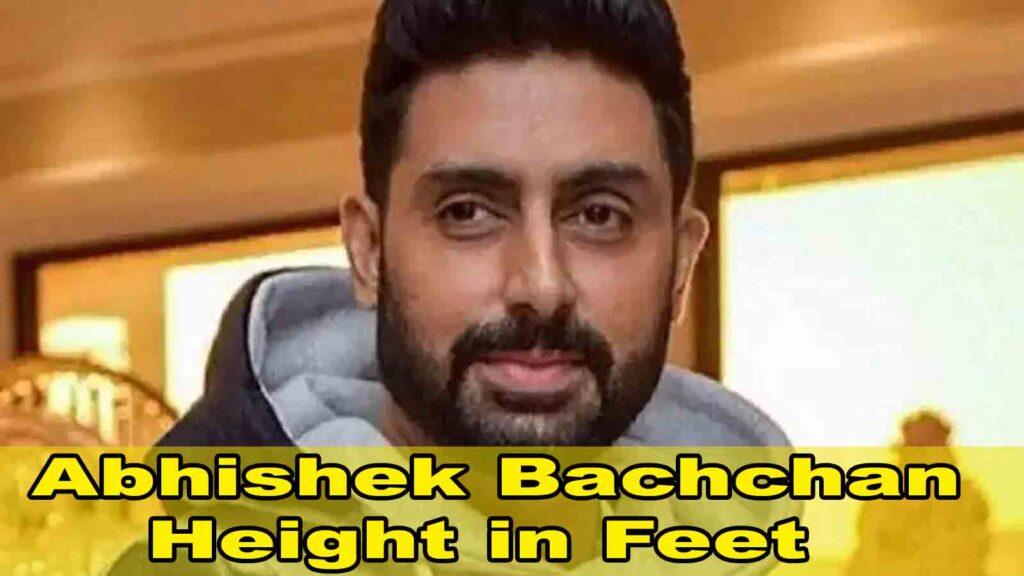 abhishek bachchan height in feet